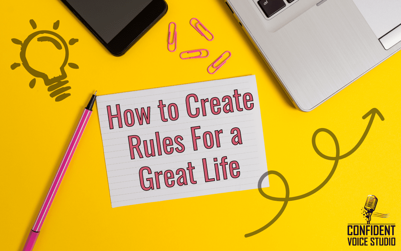 How to Create Rules For a Great Life