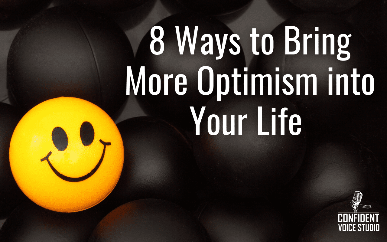 8 Ways to Bring More Optimism into Your Life