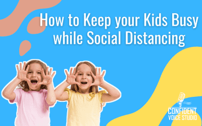 How to Keep your Kids Busy while Social Distancing