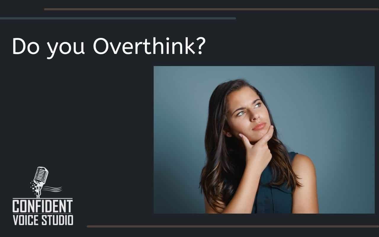 Do you Overthink?