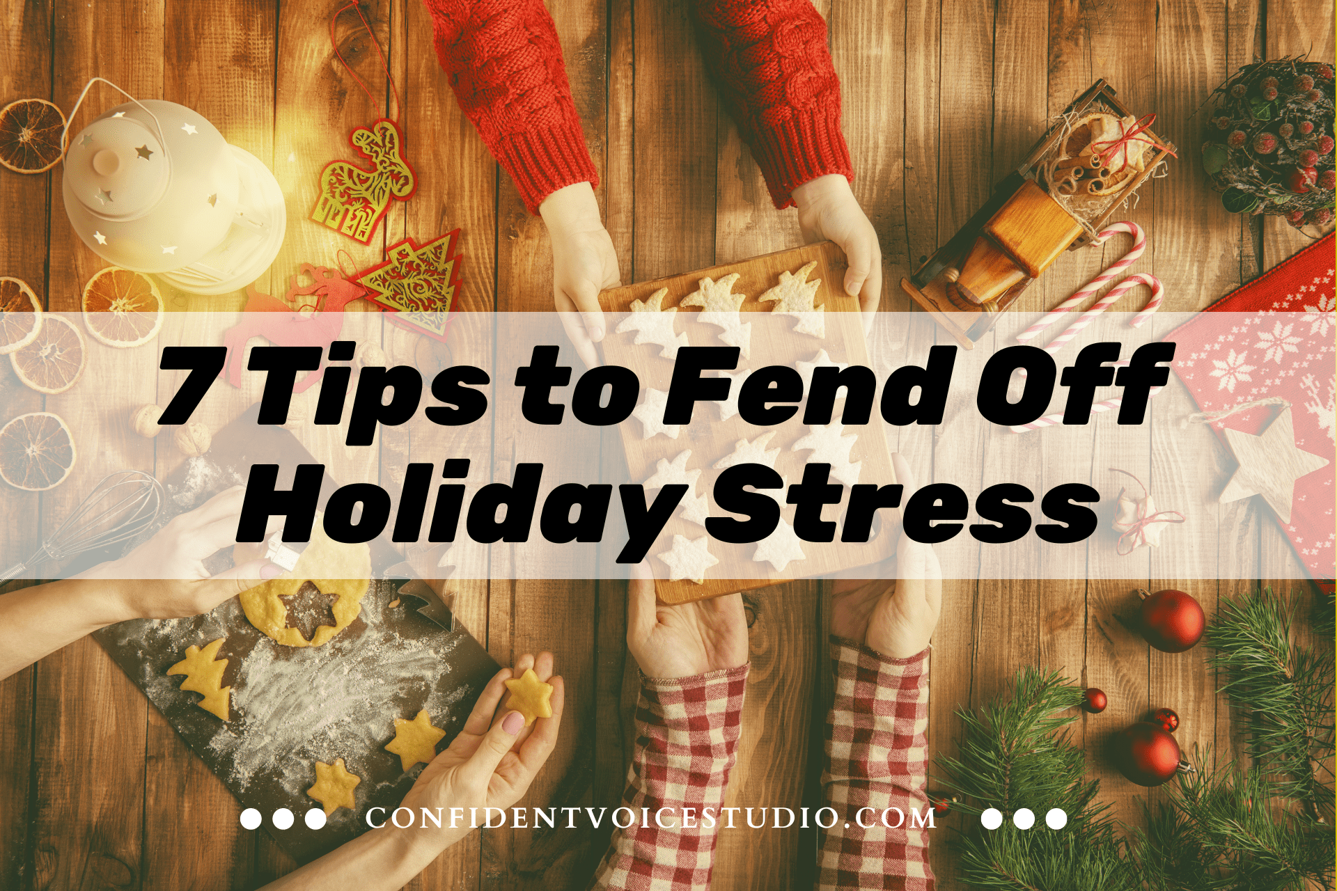 7-tips-to-fend-off-holiday-stress